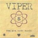 Viper (BRA) : Tem Pra Todo Mundo